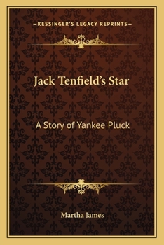 Paperback Jack Tenfield's Star: A Story of Yankee Pluck Book