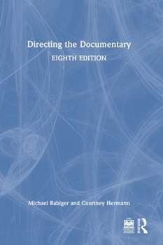 Directing the Documentary