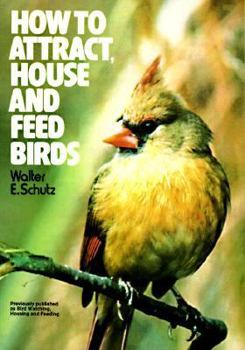 Paperback How to Attract, Feed and House Birds Book
