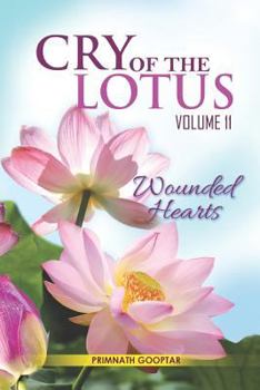 Paperback Cry of the Lotus Vol 11: Wounded Hearts Book