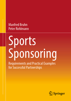 Hardcover Sports Sponsoring: Requirements and Practical Examples for Successful Partnerships Book