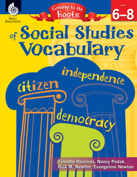 Paperback Getting to the Roots of Social Studies Vocabulary Levels 6-8 Book