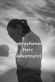 Paperback Gebrochenes Herz (Adventure) [German] Book