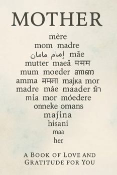 Hardcover Mother: a Book for Mom: A Loving Appreciation Book