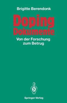 Paperback Doping Dokumente: Von Der Forschung Zum Betrug [German] Book