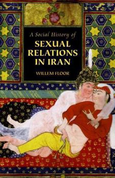 Paperback A Social History of Sexual Relations in Iran Book