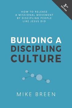 Paperback Building a Discipling Culture, 3rd Edition Book