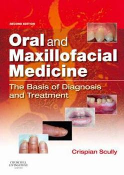 Paperback Oral and Maxillofacial Medicine: The Basis of Diagnosis and Treatment Book
