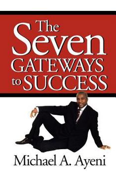 Paperback The Seven Gateways to Success Book