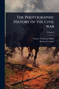 Paperback The Photographic History of the Civil war Book