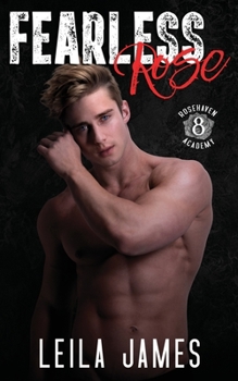 Fearless Rose - Book #8 of the Rosehaven Academy