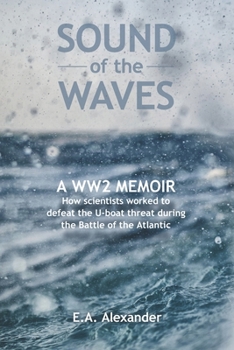 Paperback Sound of the Waves: A WW2 Memoir Book