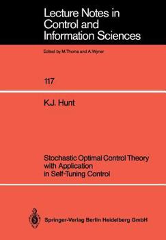 Paperback Stochastic Optimal Control Theory with Application in Self-Tuning Control Book