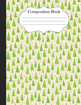 Composition Book: Christmas Tree Print Notebook Journal 8.5" x 11" 120 pages wide ruled
