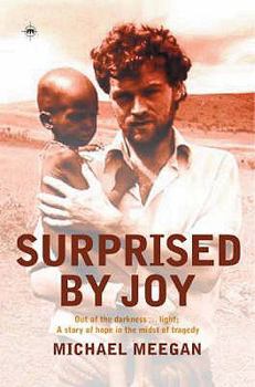 Paperback Surprised by Joy: Out of the Darkness - Light: A Story of Hope in the Midst of Tragedy Book