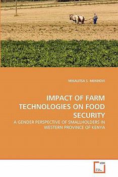 Paperback Impact of Farm Technologies on Food Security Book