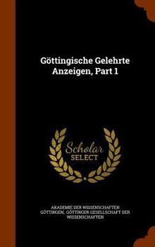 Hardcover Gottingische Gelehrte Anzeigen, Part 1 Book