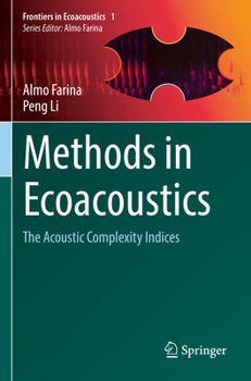 Paperback Methods in Ecoacoustics: The Acoustic Complexity Indices Book