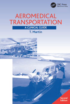 Paperback Aeromedical Transportation: A Clinical Guide Book