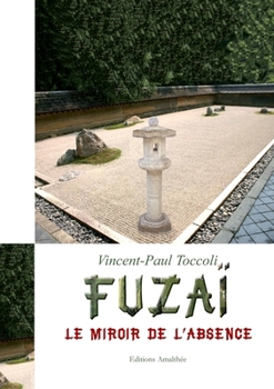 Paperback Fuzaï le miroir de l'Absence [French] Book