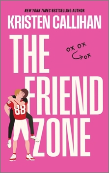 The Friend Zone - Book #2 of the Game On