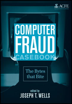 Hardcover Computer Fraud Casebook: The Bytes That Bite Book