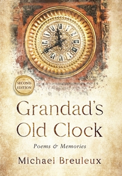 Hardcover Grandad's Old Clock: Poems & Memories Book