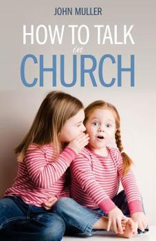 Paperback How to Talk in Church Book