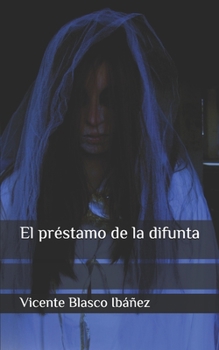 Paperback El pr?stamo de la difunta [Spanish] Book