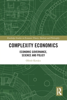 Paperback Complexity Economics: Economic Governance, Science and Policy Book