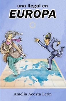 Paperback Una Ilegal En Europa [Spanish] Book