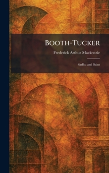 Hardcover Booth-Tucker: Sadhu and Saint Book