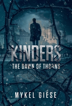 Dawn of Thorns : Kinders Book One