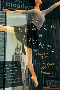 Paperback A Season in Lights: A Novel in Three Acts Book