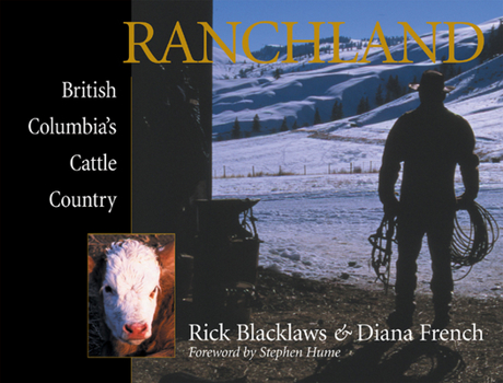 Hardcover Ranchland: British Columbia's Cattle Country Book