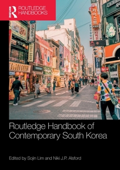 Paperback Routledge Handbook of Contemporary South Korea Book