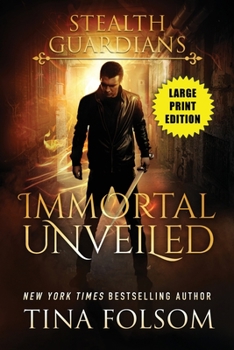 Paperback Immortal Unveiled (Stealth Guardians #5) [Large Print] Book