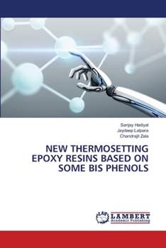 Paperback New Thermosetting Epoxy Resins Based on Some Bis Phenols Book