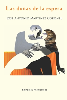 Las dunas de la espera: Poesía (Spanish Edition)