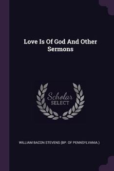 Paperback Love Is Of God And Other Sermons Book
