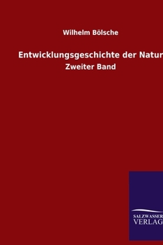 Paperback Entwicklungsgeschichte der Natur: Zweiter Band [German] Book