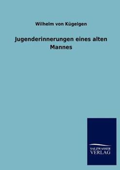 Paperback Jugenderinnerungen Eines Alten Mannes [German] Book
