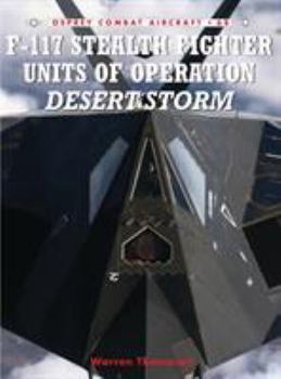 Paperback F-117 Stealth Fighter Units of Operation Desert Storm Book