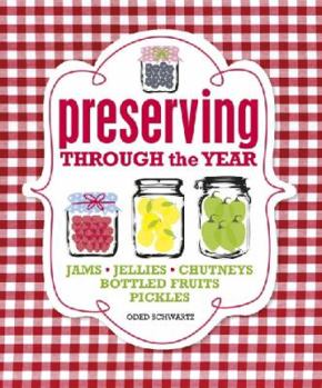 Hardcover Preserving Through the Year. by Oded Schwartz Book