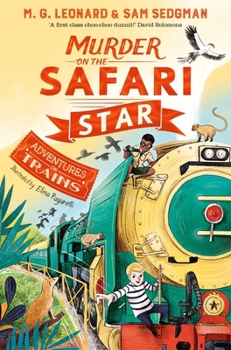 Murder on the Safari Star - Book #3 of the Adventures on Trains