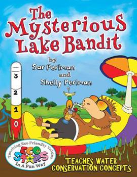 Paperback Eco Stars and The Mysterious Lake Bandit: Teaches water conservation concepts. Enter the imaginative world of Ecolandia where the residents wake up to Book