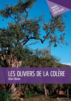 Paperback Les Oliviers de la colère [French] Book