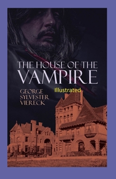 Paperback The House of the Vampire Illustrated Book