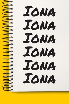 Paperback Name Iona A beautiful personalized: Lined Notebook / Journal Gift, Notebook for Iona,120 Pages, 6 x 9 inches, Gift For Iona, Personal Diary, Iona, Per Book
