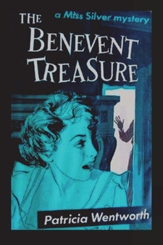 The Benevent Treasure - Book #26 of the Miss Silver